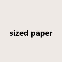 sized paper是什么意思