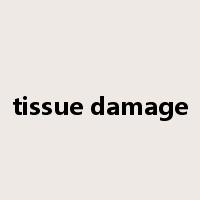 tissue damage是什么意思