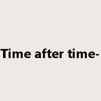 Time after time-是什么意思