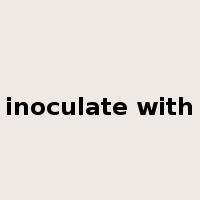 inoculate with是什么意思