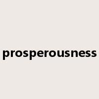 prosperousness是什么意思
