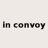 in convoy是什么意思