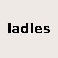 ladles是什么意思