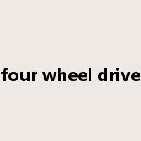four wheel drive是什么意思