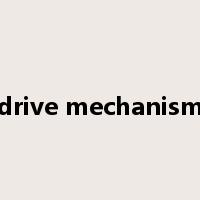 drive mechanism是什么意思