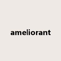 ameliorant是什么意思