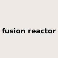 fusion reactor是什么意思