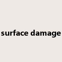 surface damage是什么意思
