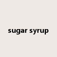 sugar syrup是什么意思