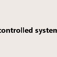 controlled system是什么意思