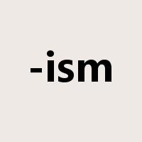 -ism是什么意思