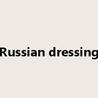 Russian dressing是什么意思