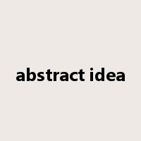 abstract idea是什么意思