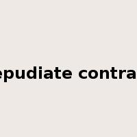 repudiate contract是什么意思