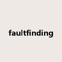 faultfinding是什么意思
