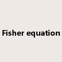 Fisher equation是什么意思