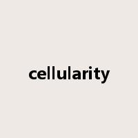 cellularity是什么意思