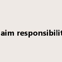claim responsibility是什么意思