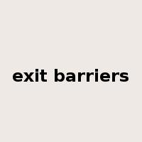 exit barriers是什么意思