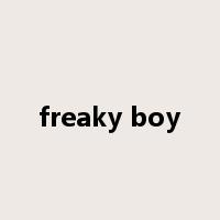 freaky boy是什么意思
