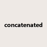 concatenated是什么意思