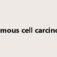 squamous cell carcinomas是什么意思