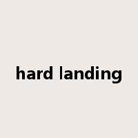 hard landing是什么意思