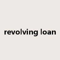 revolving loan是什么意思