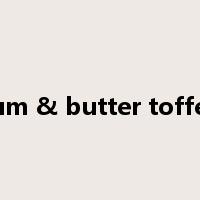 rum & butter toffee是什么意思