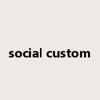 social custom是什么意思