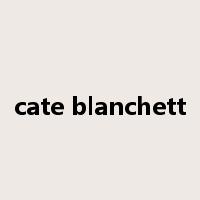 cate blanchett是什么意思