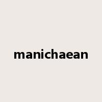 manichaean是什么意思