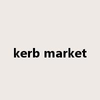 kerb market是什么意思