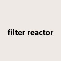 filter reactor是什么意思