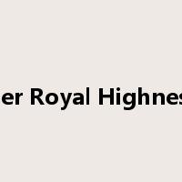 Her Royal Highness是什么意思