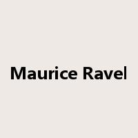 Maurice Ravel是什么意思