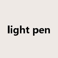 light pen是什么意思