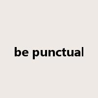 be punctual是什么意思