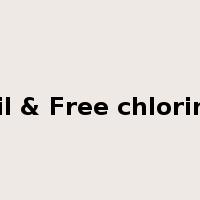 Oil & Free chlorine是什么意思