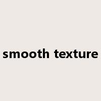 smooth texture是什么意思