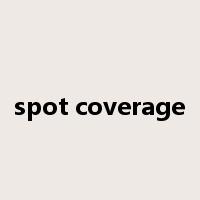 spot coverage是什么意思