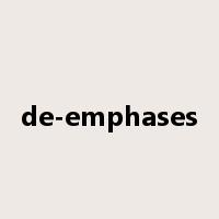 de-emphases是什么意思