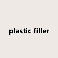 plastic filler是什么意思