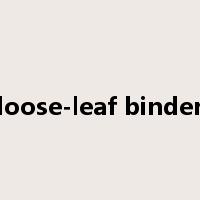 loose-leaf binder是什么意思