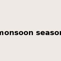 monsoon season是什么意思