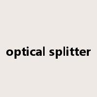 optical splitter是什么意思