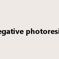 negative photoresist是什么意思