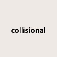 collisional是什么意思