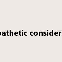 sympathetic consideration是什么意思