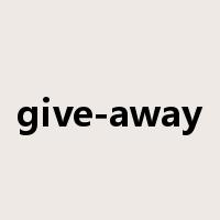 give-away是什么意思